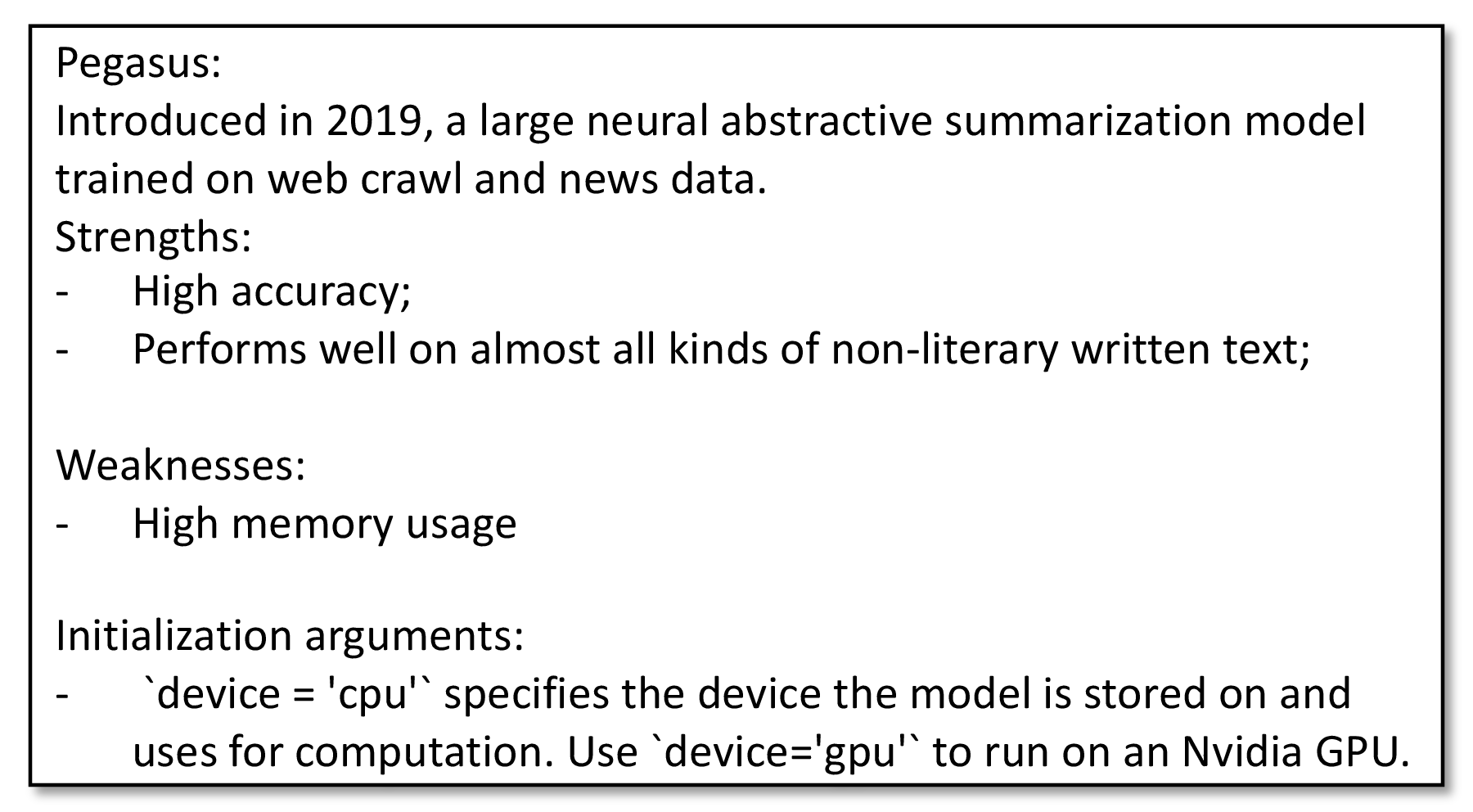Figure 2: A short description of the Pegasus model, SummerTime includes such short descriptions for each supported models to help user making choices.