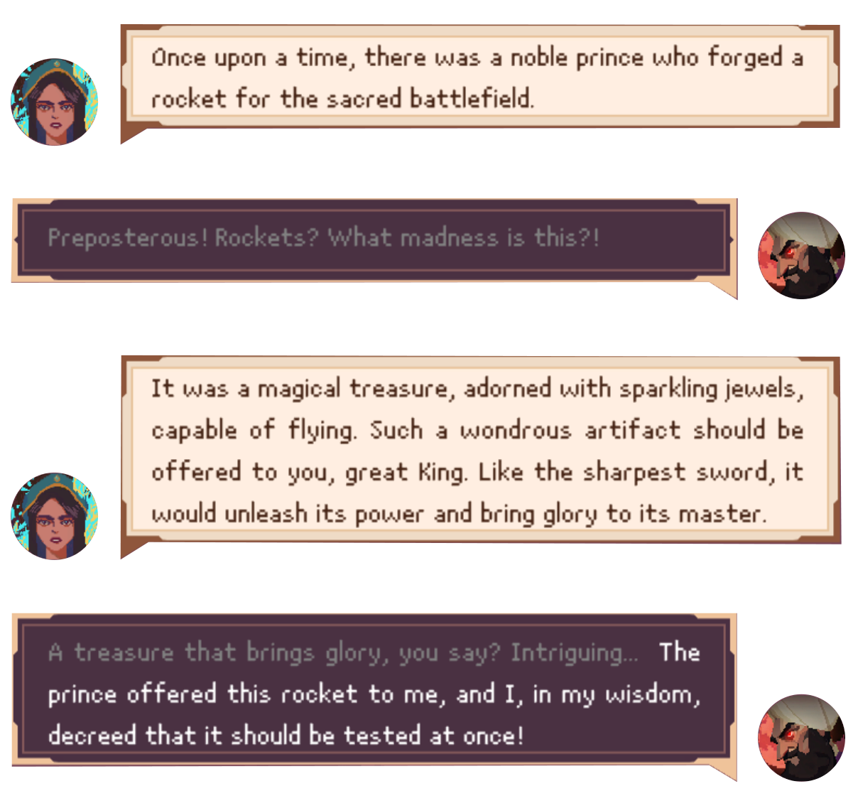 Figure 3: An example of the dialogues between the player and the King.