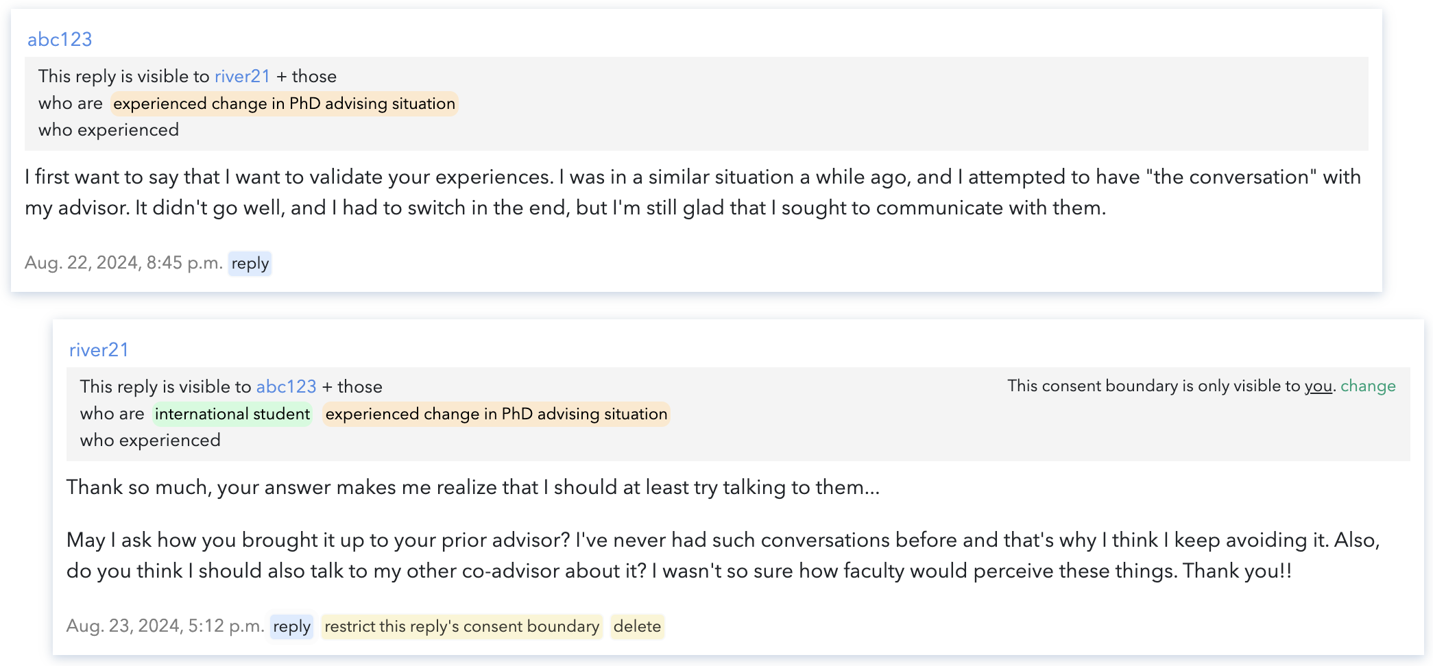 Figure 4: Users can also set a consent boundary for each comment. @abc123 shows their comment to users who have experienced a change in PhD advising, while @river21 limits their reply to @abc123 and international PhD students who experienced a change in advising situation. At the top left of @river21’s comment, it says that the consent boundary is only visible to @river21.