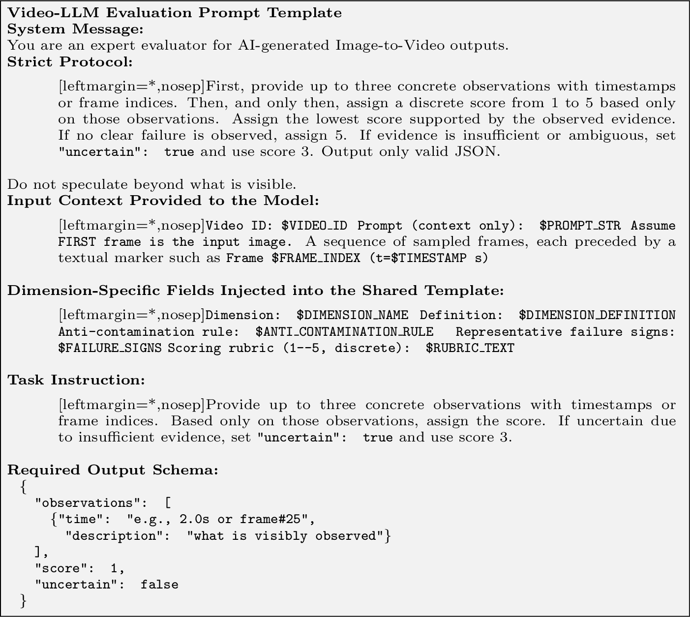 Figure 10: Shared prompt template used for Video-LLM evaluator.