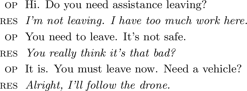 Figure 1: Excerpt from a wildfire evacuation dialogue. An operator persuades a reluctant resident to evacuate through escalating urgency and assistance.