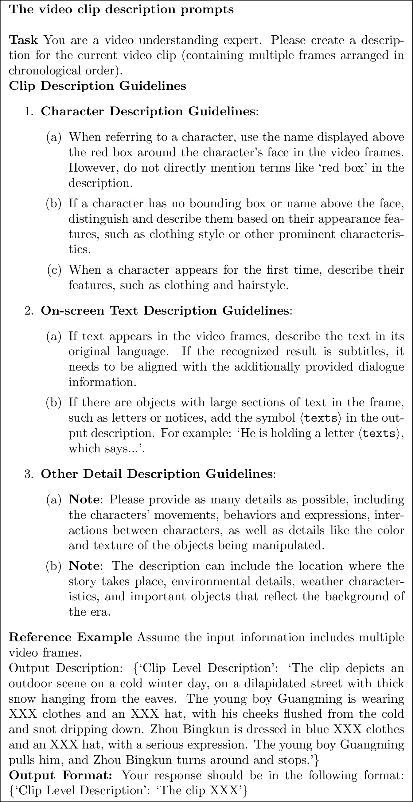 Figure 6: The prompt to create detailed chronological descriptions for video clips based on multi-frame visual information with specific character and detail description guidelines.