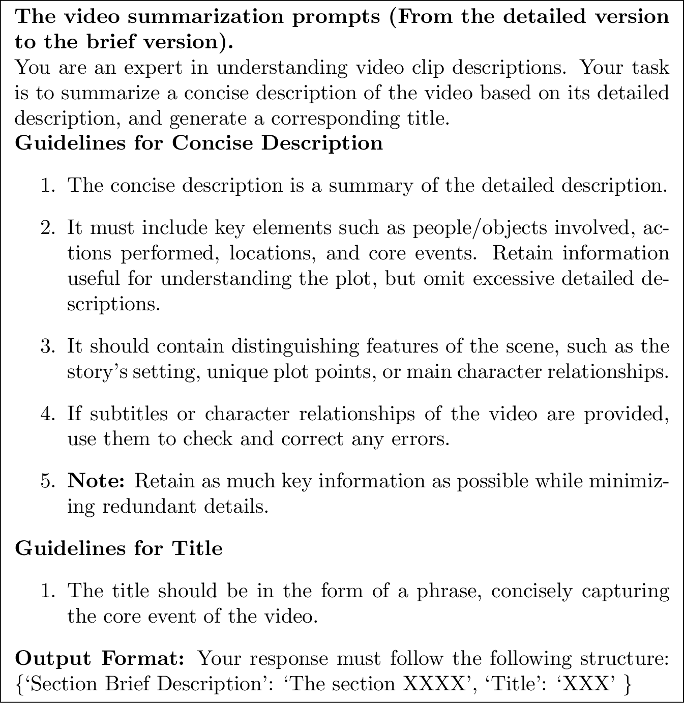 Figure 8: The prompt to condense the description of the entire video segment into a concise version.