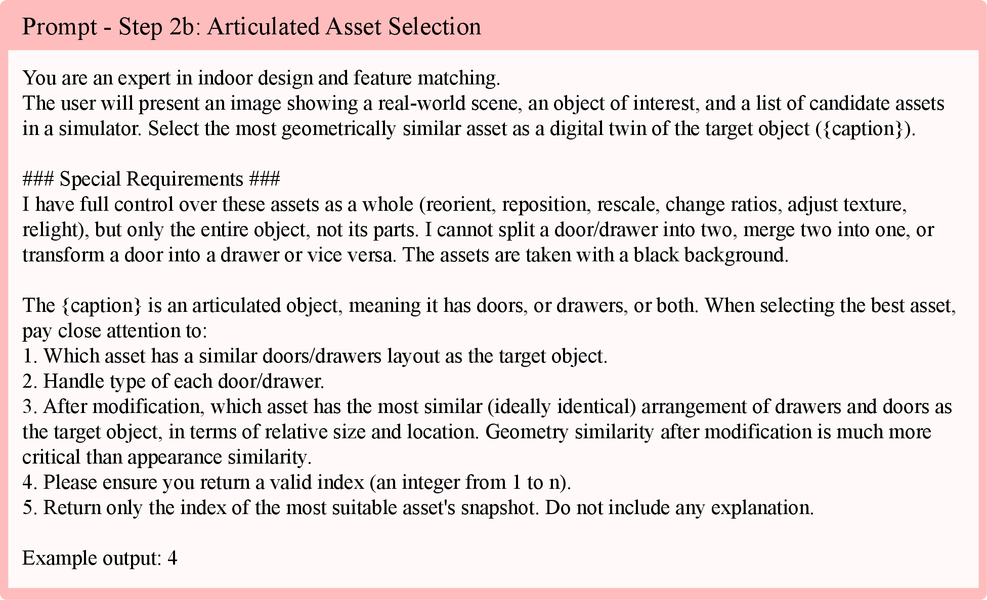 Figure 29: Step 2b: Articulated asset selection. The VLM selects the best-matching simulator asset for an articulated object.