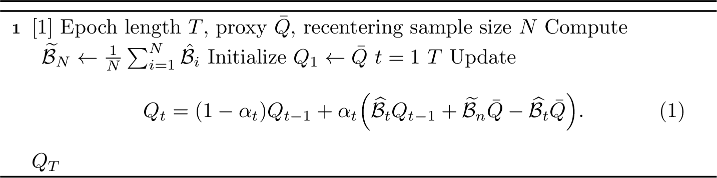 Figure 7: RunEpoch (T, \bar{Q}, N)