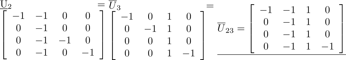 Figure 6: Left, Middle: The matrices \underline{U}_2,\overline{U}_3 \in \mathbb{R}^{4\times 4}, for the cones \underline{V}_2, \overline{V}_2. It holds that \underline{V}_2 \cap \overline{V}_3 = \{\mathbf{x} \in \mathbb{R}^d \mid \underline{\overline{U}}_{23}\mathbf{x} \geq \mathbf{0}\}.