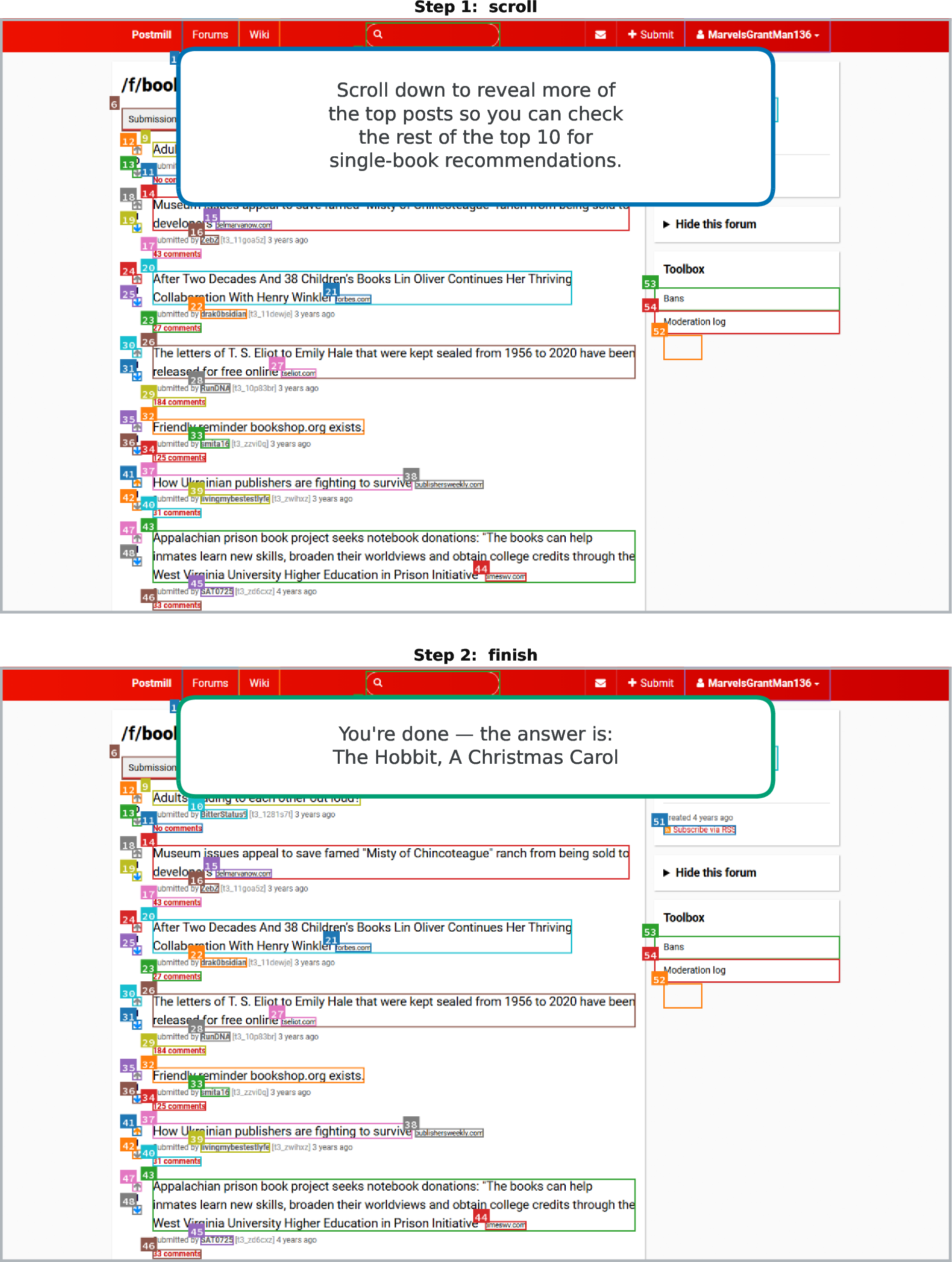 Figure 13: Gold trajectory for the Reddit task asking for single book recommendations among the top posts of the books forum: scroll to reveal the remaining posts, then finish with the two titles.