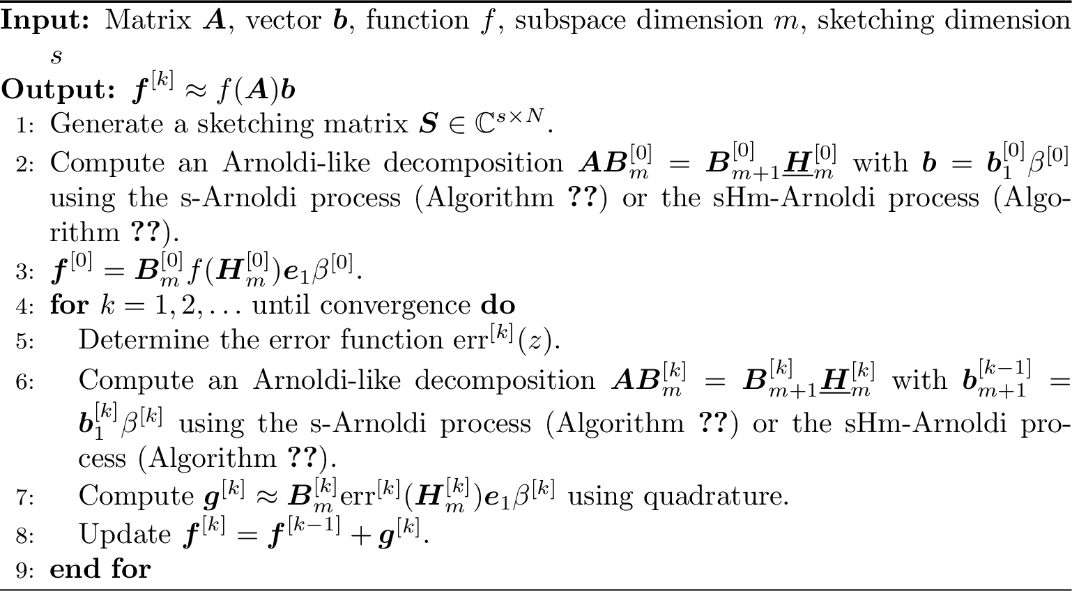 Figure 5: Restarted sketched Krylov subspace methods for computing f(\boldsymbol{A})\boldsymbol{b}