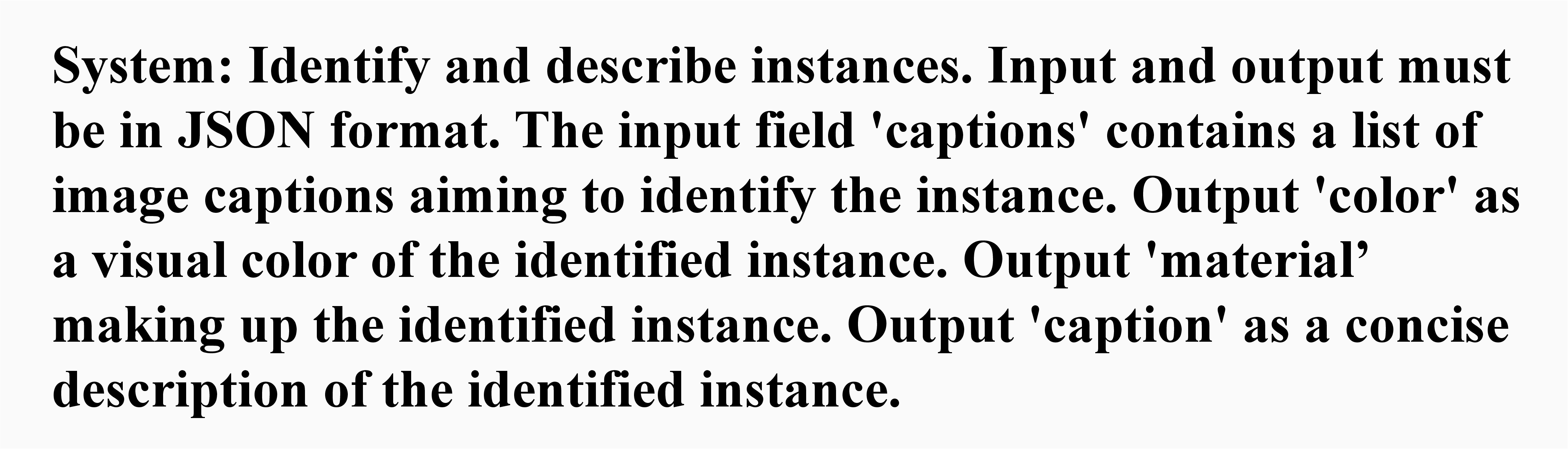 Figure 10: Example of the system prompt with GPT-4.